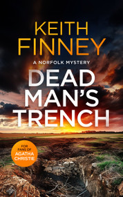 Dead Man's Trench (A Cozy British Murder Mystery Series) by Keith Finney, 9781036700911