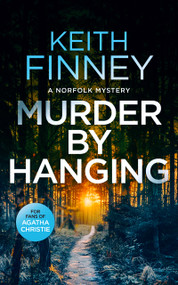 Murder By Hanging (A Cozy British Murder Mystery Series) by Keith Finney, 9781036700928