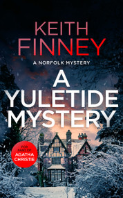 A Yuletide Mystery (A Cozy British Murder Mystery Series) by Keith Finney, 9781036700966