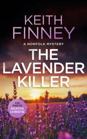 The Lavender Killer (A British Murder Mystery Series) by Keith Finney, 9781036700980