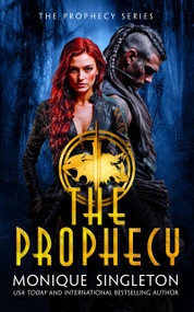 The Prophecy - 9781036701567 by Monique Singleton, 9781036701567