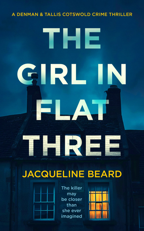 The Girl in Flat Three (A Gripping Psychological Crime Thriller with a Twist You Won't See Coming) by Jacqueline Beard, 9781036703967