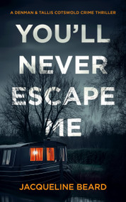You'll Never Escape Me (A Psychological Crime Thriller) by Jacqueline Beard, 9781036703974