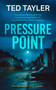 Pressure Point (A Cold Case Murder Mystery Series) by Ted Tayler, 9781036704896