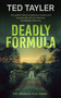 Deadly Formula (A Cold Case Murder Mystery Series) by Ted Tayler, 9781036704902
