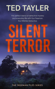 Silent Terror (A Cold Case Murder Mystery Series) by Ted Tayler, 9781036704940
