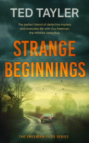 Strange Beginnings (A Cold Case Murder Mystery Series) by Ted Tayler, 9781036704995