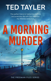A Morning Murder (A Cold Case Murder Mystery Series) by Ted Tayler, 9781036705060