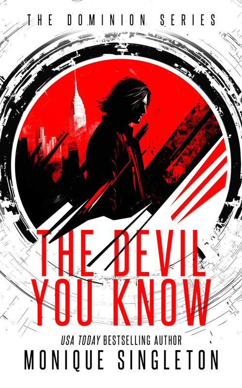 The Devil You Know (Until You Don't) by Monique Singleton, 9781036705152