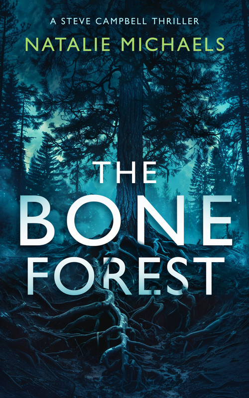 The Bone Forest (A Gripping Psychological Thriller) by Natalie Michaels, 9781036705190