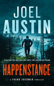 Happenstance (A military thriller where justice hits hard and doesn't ask twice) by Joel Austin, 9781036705329
