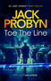 Toe the Line (A Gripping British Crime Thriller with Twists You Won't See Coming) by Jack Probyn, 9781036705404