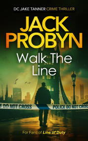 Walk the Line (a serial killer crime thriller) by Jack Probyn, 9781036705435