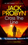 Cross the Line (a thumping gangland crime thriller) by Jack Probyn, 9781036705473