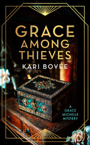 Grace Among Thieves (A 1920s Historical Mystery) by Kari Bovée, 9781036706395