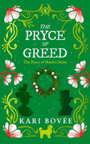 The Pryce of Greed (An historical ghost cozy mystery) by Kari Bovee, 9781036706432