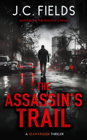 The Assassin's Trail (An FBI Mystery Thriller) by J.C. Fields, 9781036706470