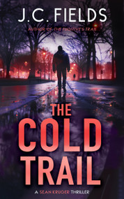 The Cold Trail (An FBI Mystery Thriller) by J.C. Fields, 9781036706494