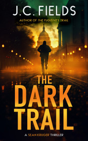 The Dark Trail (An FBI Mystery Thriller) by J.C. Fields, 9781036706517