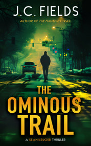The Ominous Trail (An FBI Mystery Thriller) by J.C. Fields, 9781036706388
