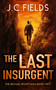 The Last Insurgent by J.C. Fields, 9781036706555