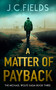 A Matter of Payback by J.C. Fields, 9781036706562