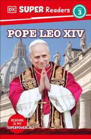 DK Super Readers Level 3 Pope Leo XIV - 9798217306060 by DK, 9798217306060