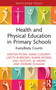 Health and Physical Education in Primary Schools (EveryBody Counts) by Kirsten Petrie, Marg Cosgriff, Lisette Burrows, Shane Keown, Joel Devcich, Jo Naera, Deirdre Duggan, 9781041016557