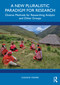 A New Pluralistic Paradigm for Research (Diverse Methods for Researching Analytic and Other Groups) by Susanne Vosmer, 9781041003830