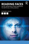 Reading Faces (Facial Biometrics from Aristotle to Artificial Intelligence) by Edward Higgs, 9781032826844