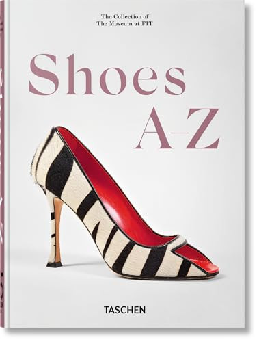 Shoes A-Z. 45th Ed. (Bi-Lingual Edition) by Daphne Guinness, Robert Nippoldt, 9783754404652