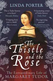 The Thistle and The Rose - 9781801105798 by Linda Porter, 9781801105798