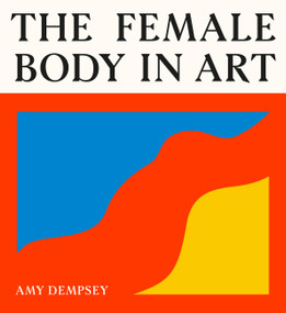 The Female Body in Art by Dempsey, 9781399626736