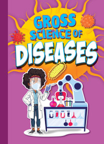 Gross Science of Diseases by Stephanie Bearce, 9781645824978