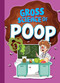 Gross Science of Poop by Stephanie Bearce, 9781645825012