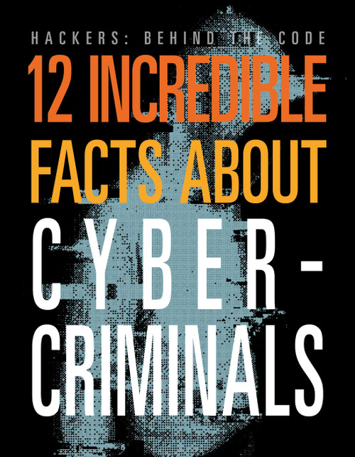 12 Incredible Facts about Cybercriminals by Meghan Hatalla, 9781645825388