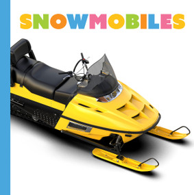 Snowmobiles - 9781682779828 by Lori Dittmer