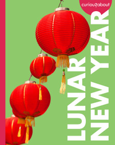 Curious about Lunar New Year by Erin Silver, 9798892009140