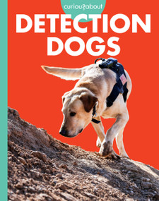 Curious about Detection Dogs by Cari Meister, 9798892009195