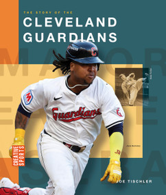 The Story of the Cleveland Guardians by Joe Tischler, 9798896800446