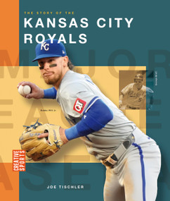 The Story of the Kansas City Royals by Joe Tischler, 9798896800484