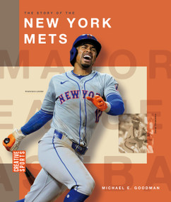 The Story of the New York Mets by Michael E. Goodman, 9798896800545