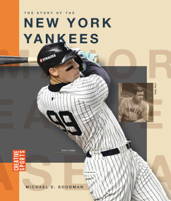 The Story of the New York Yankees by Michael E. Goodman, 9798896800552