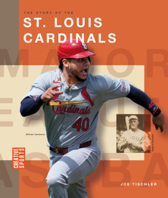 The Story of the St. Louis Cardinals by Joe Tischler, 9798896800620