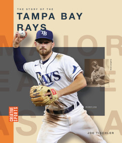 The Story of the Tampa Bay Rays by Joe Tischler, 9798896800637
