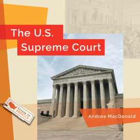 The U.S. Supreme Court - 9798896800729 by Andrea MacDonald, 9798896800729