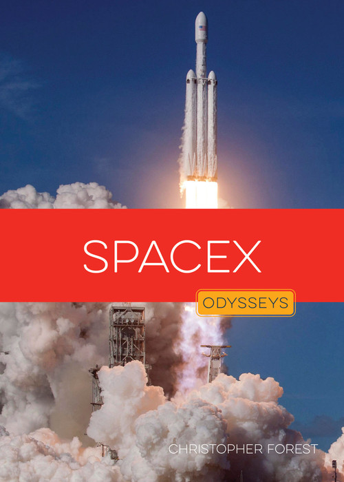 SpaceX by Christopher Forest, 9798896800903