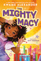 The Mighty Macy by Kwame Alexander, Kitt Thomas, 9780316442169