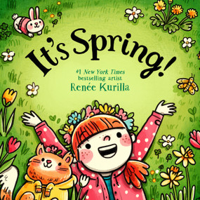 It's Spring! - 9780316570152 by Renée Kurilla, 9780316570152