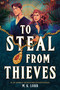 To Steal from Thieves - 9780316575492 by M.K. Lobb, 9780316575492